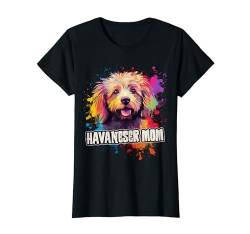Havaneser Mom Hund Hunde Hunderasse T-Shirt von FUNNY ART