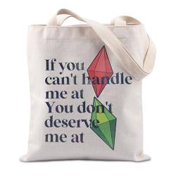 FUNYSO Tragetasche für Gameliebhaber, Geschenk für Videospiele, Sim-Spiel, Geschenk mit Aufschrift "If You Can't Handle Me At You Don't Deserve Me At You", Deserve Me at UK, 28 inches von FUNYSO