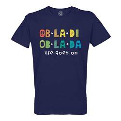 Rundhals-T-Shirt aus Bio-Baumwolle für Herren Obladi Oblada Life Goes On Musik Hippie Lied von Fabulous