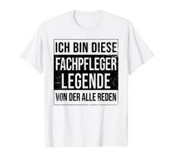 Krankenpfleger Geburtstag geboren Legende Fachpfleger T-Shirt von Fachpfleger Zubehör Geschenke Geburtstag-Shirt