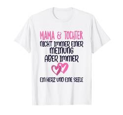 Mama Tochter Nicht Immer Einer Meinung Herz und Seele Mutter T-Shirt von Familien Mutter Vater Kinder Apparel