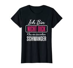 Damen Ich Bin Nicht Dick Nur Schwanger Werdende Mutter Muttertag T-Shirt von Familien Schwangerschaft Kinder Baby Fun Geschenke