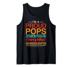 I'm A Proud Pops Of Awesome Cute Grandaughter Costume Family Tank Top von Family Father's Day Costume