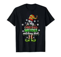 This Is My Christmas Movies Watching Shirt mit Elfen-Motiv T-Shirt von Family Lover Christmas Costume