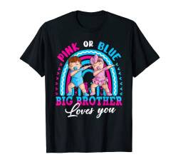 Pink Or Blue Big Brother Loves You Baby Gender Reveal Keeper T-Shirt von Family Matching Gender Reveal Baby Girl Boy Gift