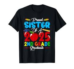 Stolze Schwester eines Familienliebhabers, der 2025 die 2. Klasse abgeschlossen hat T-Shirt von Family Women Graduation Kids Costume