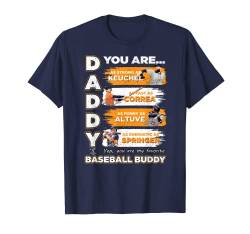 Dallas Keuchel Astros - Daddy You Are Baseball Buddy T-Shirt von FanPrint