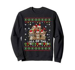 All Of The Otter Reindeer Ugly Christmas Sweater Gift Sweatshirt von Fandy Most Wonderful Christmas Ugly Sweater