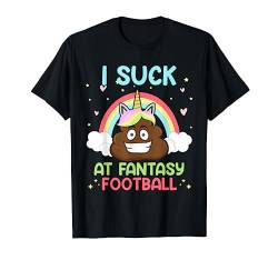 I suck at Fantasy Football T-Shirt von Fantasy Football Verlierer Shirts Football Fans