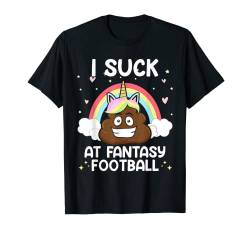 I suck at Fantasy Football T-Shirt von Fantasy Football Verlierer Shirts Football Fans