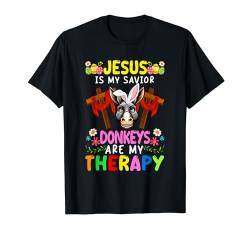 Jesus Is Savior Donkeys Are Therapy Easter Christian Cross T-Shirt von Farmer Easter Day Costume