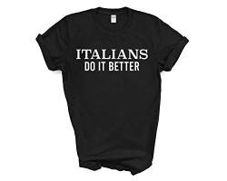 Fellow Friends - Italians Do It Better T-Shirt Unisex Fit X-Large Black von Fellow Friends