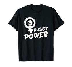 Feminismus Frauenpower - Girl Power Feministin T-Shirt von Feminismus Geschenke & Ideen