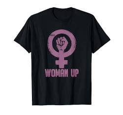 Feministin Emanzipation Feminismus - Woman Up T-Shirt von Feminismus Geschenke & Ideen