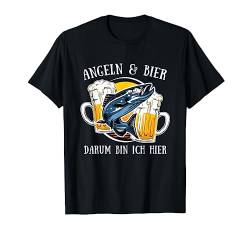 Angeln & Bier darum bin ich hier Angler T-Shirt von Fischen Angler Geschenk
