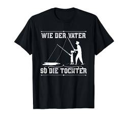 Vater Tochter Geschenk zum Vatertag Angler Angeln T-Shirt von Fischen Angler Geschenk