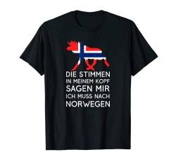 Die Stimmen In Meinem Kopf Sagen Mir Ich Muss Nach Norwegen T-Shirt von Fjordblick