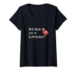 Damen Tu so, als ob ich ein Flamingo bin, niedliche lustige rosafarbene Flamingo-Grafik T-Shirt mit V-Ausschnitt von Flamingo Paradise
