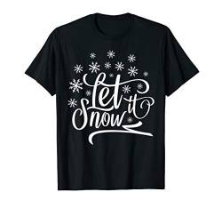 Let It Snow Weihnachts Schneeflocken Pullover Pullover T-Shirt von Floxyz Weihnachtshemd Herren Damen Kinder