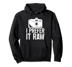 I Prefer It Raw --- Pullover Hoodie von Fotograf FH