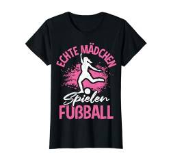 Echte Mädchen spielen Fußball Kinder Fußballerin Geschenk T-Shirt von Frauen Fußball Mädchen Geschenke & Shirts