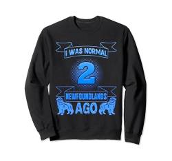 Hundemama WAS NORMAL 2 NEWFOUNDLANDS AGO Newfie Hunde Sweatshirt von Frauen Geschenke Neufundländer Shirt Neufundländer