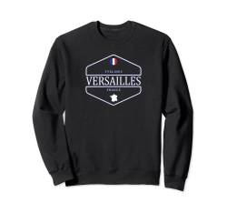 Versailles Yvelines Frankreich - Versailles Frankreich Sweatshirt von French Culture Designs