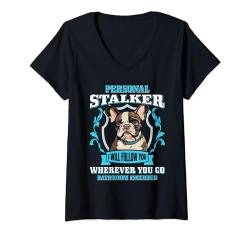 Damen Französische Bulldogge PERSONAL STALKER Lustiges Frenchie T-Shirt mit V-Ausschnitt von Frenchie Geschenk Französische Bulldogge Lustig