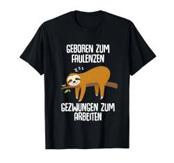 Lustiger Faultier Spruch Mitarbeiter Arbeitskollege Geschenk T-Shirt von Fun Job Arbeit Sprüche Faulenzer Geschenkidee