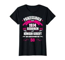 50 Geburtstag Frau Geschenk lustig 1974 Prinzessin 50 Jahre T-Shirt von FunShirtDealer