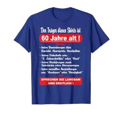 60. Geburtstag Mann Geschenk lustig - langsam sprechen T-Shirt von FunShirtDealer