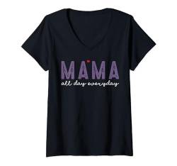 Damen Lustiger Mama Spruch | Mutter jeden Tag | Muttertag T-Shirt mit V-Ausschnitt von FunShirtDealer