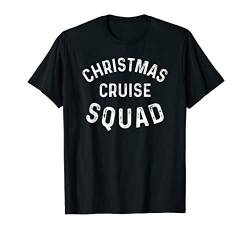 Funny Family Vacation Group Christmas Cruise Matching Cruise T-Shirt von Funny Christmas X-Mas Holiday Shirt Supply