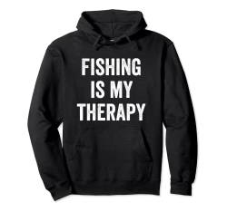 Fishing Is My Therapy Funny Spruch Fisher Pullover Hoodie von Funny Clothing Gifts Men Women