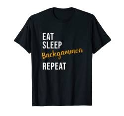 Eat Sleep Backgammon-Wiederholung – Lustiges Backgammon T-Shirt von Funny Eat Sleep Repeat Gifts Men Women Kids