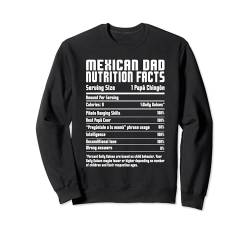 Mexikanischer Vater Nährwertangaben Lustiger Vatertag Dia Del Padre Sweatshirt von Funny Father's Day Gear