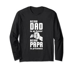 Vatertag Papa zu sein ist eine Ehre Papa zu sein ist unbezahlbar Langarmshirt von Funny Father's Day Gear