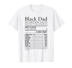 Black Dad Nährwertangaben T-Shirt von Funny Father's Day Gift Dad Shirt Daddy Tee Men