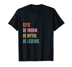 Funny Dutch First Name Design - Eefje T-Shirt von Funny First Name Designs in Dutch for Women