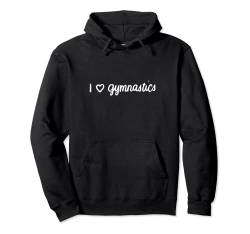 I Love Gymnastics Damen Mädchen Pullover Hoodie von Funny Gymnastics Lovers Gymnast Gifts Store