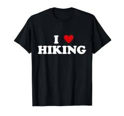 I Heart Hiker Outdoor-Enthusiast - Ich liebe Wandern T-Shirt von Funny Hiking Gift For Men & Women
