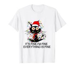 Lustige Katze Its Fine I'm Fine Everything Is Fine Christmas Cat T-Shirt von Funny Joke Cat Tees