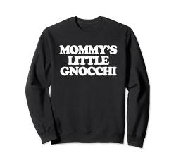Mommy's Little Gnocchi – Lustige Kinder Jungen Kleinkind Kinder Sweatshirt von Funny Kids Sayings & Funny Kids Designs