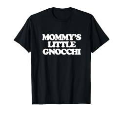 Mommy's Little Gnocchi – Lustige Kinder Jungen Kleinkind Kinder T-Shirt von Funny Kids Sayings & Funny Kids Designs