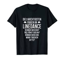 Die 3 Fragen im Linedance Sarkastisch Opa Papa Spaß Spaßig T-Shirt von Funny Lustig Witzig Statement Ironie Sarkasmus Fun