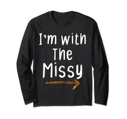 Ich bin bei Missy Lustiger Spitzname für Paare, Freunde, Erwachsene Langarmshirt von Funny Matching Halloween Thanksgiving Gift Ideas
