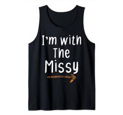 Ich bin bei Missy Lustiger Spitzname für Paare, Freunde, Erwachsene Tank Top von Funny Matching Halloween Thanksgiving Gift Ideas