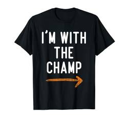 Ich bin bei The Champ Lustiger Spitzname für Jungs, Jungs, Freund T-Shirt von Funny Matching Halloween Thanksgiving Gift Ideas