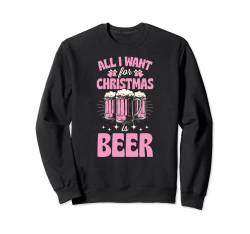 "All I Want For Christmas Is Beer", lustiges Geschenk für Familie Sweatshirt von Funny Matching Merry Christmas Family Party Supply