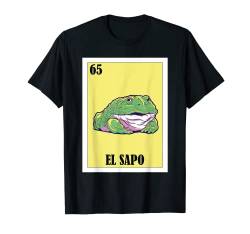 Funny Mexican Nickname Toad Design - El Sapo T-Shirt von Funny Mexican Designs of Animals